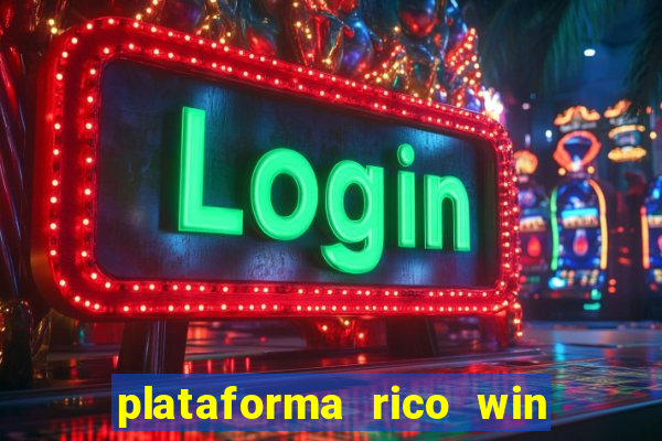 plataforma rico win paga mesmo