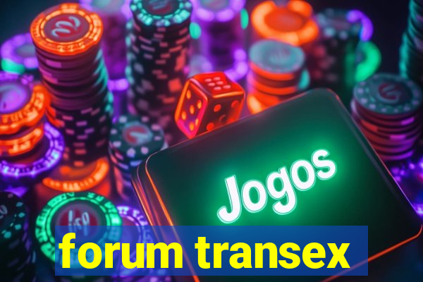 forum transex