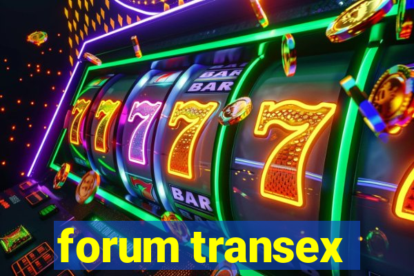 forum transex