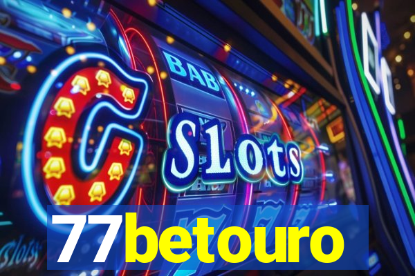 77betouro