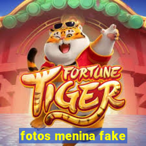 fotos menina fake