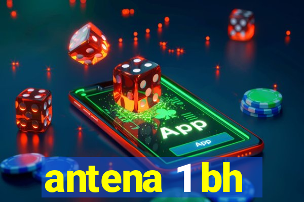 antena 1 bh