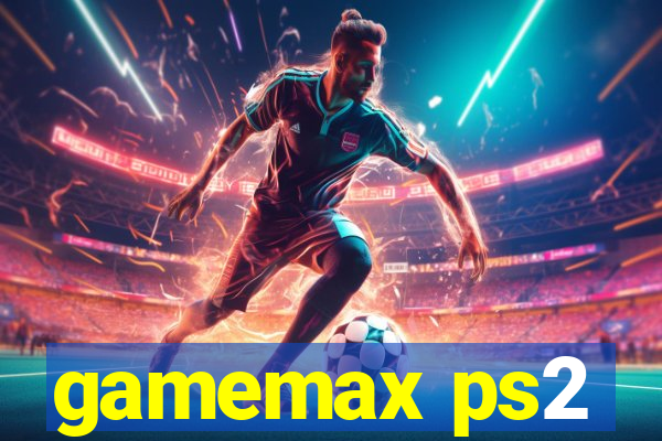 gamemax ps2