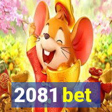 2081 bet