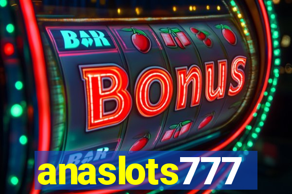 anaslots777