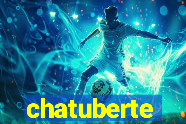 chatuberte
