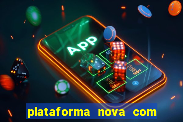 plataforma nova com bonus no cadastro