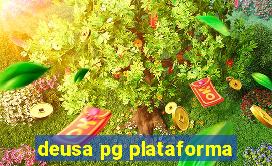 deusa pg plataforma