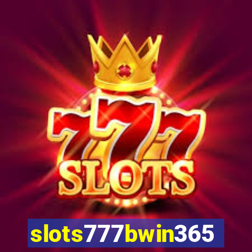 slots777bwin365