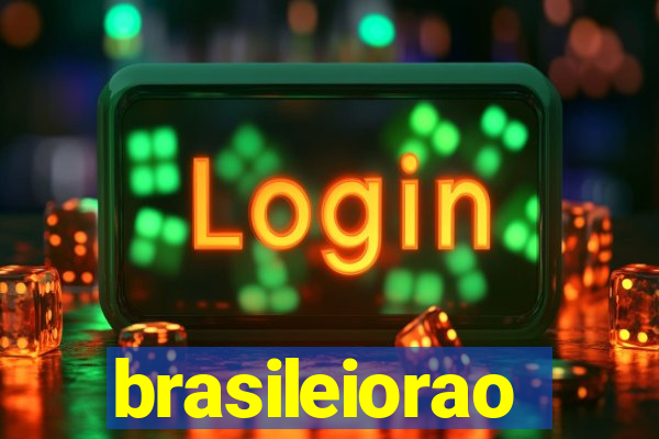 brasileiorao