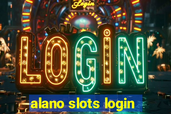 alano slots login