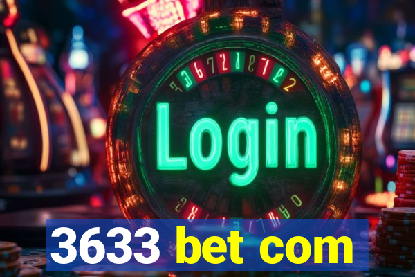 3633 bet com