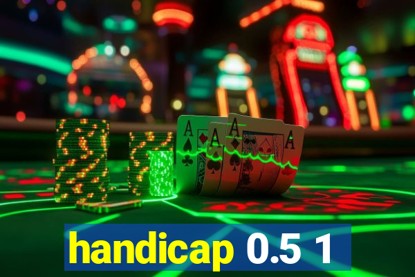 handicap 0.5 1