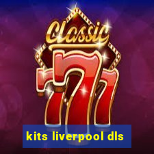 kits liverpool dls