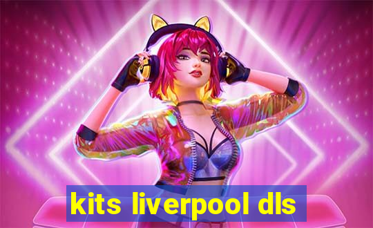 kits liverpool dls