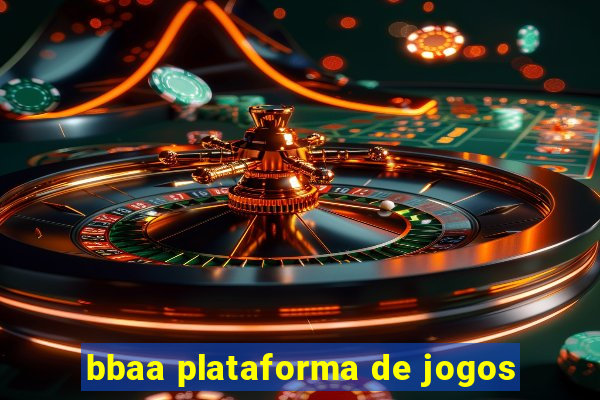 bbaa plataforma de jogos
