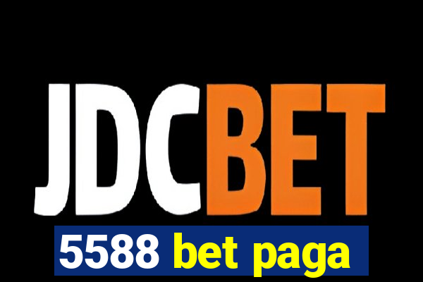 5588 bet paga