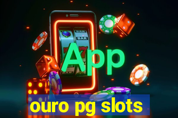 ouro pg slots