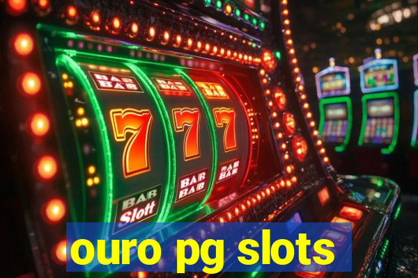 ouro pg slots