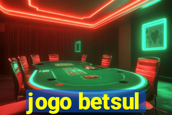 jogo betsul