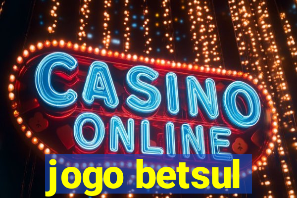 jogo betsul