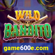 game600e.com