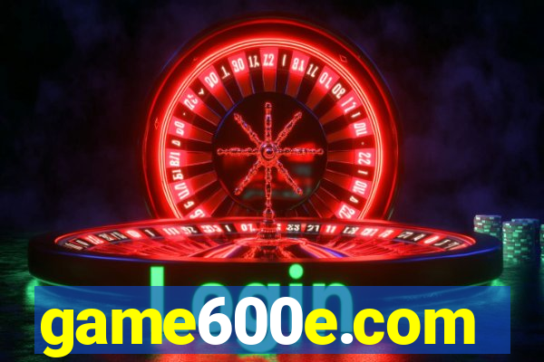 game600e.com