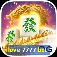 love 7777 bet