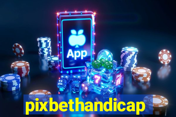pixbethandicap