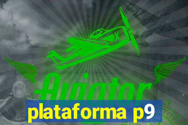 plataforma p9