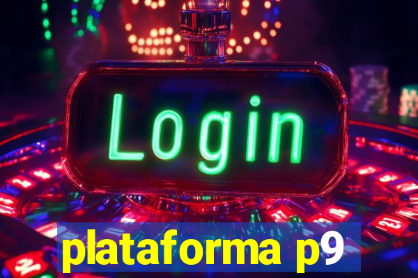 plataforma p9