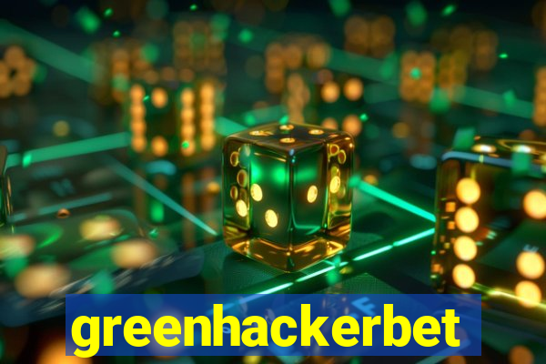 greenhackerbet
