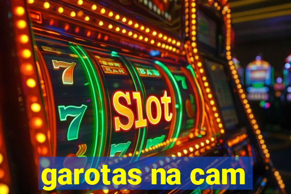garotas na cam