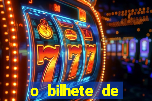 o bilhete de loteria premiado filme completo dublado