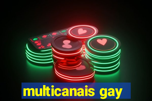 multicanais gay