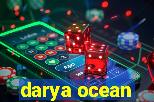 darya ocean