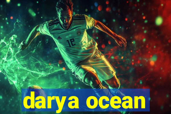 darya ocean