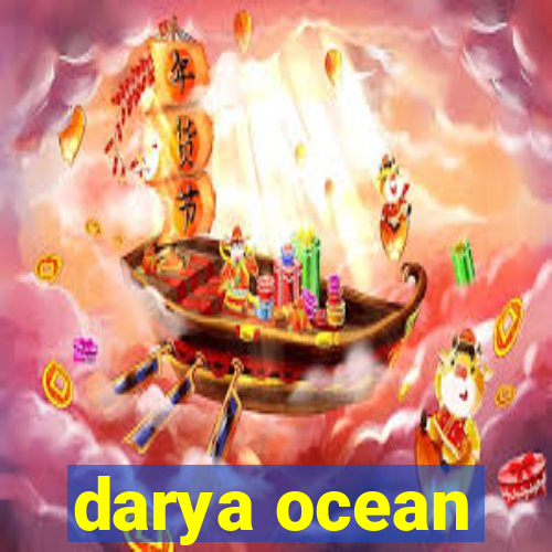 darya ocean