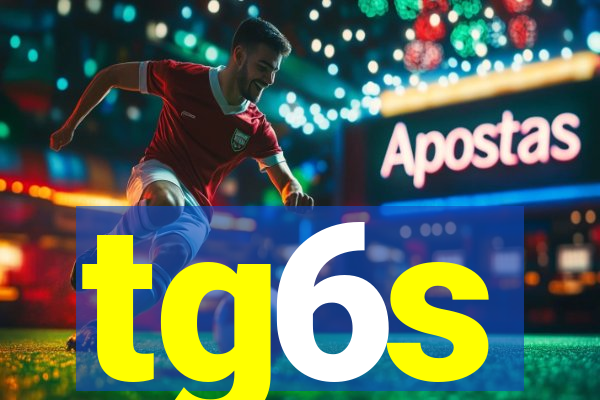 tg6s