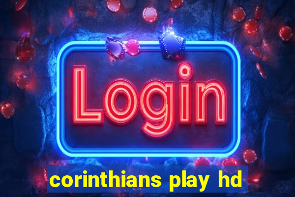 corinthians play hd