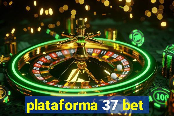 plataforma 37 bet