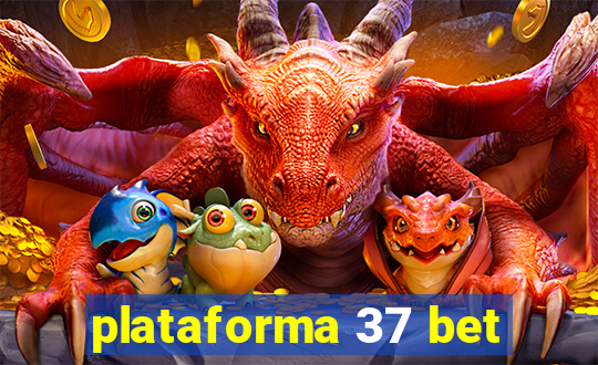 plataforma 37 bet