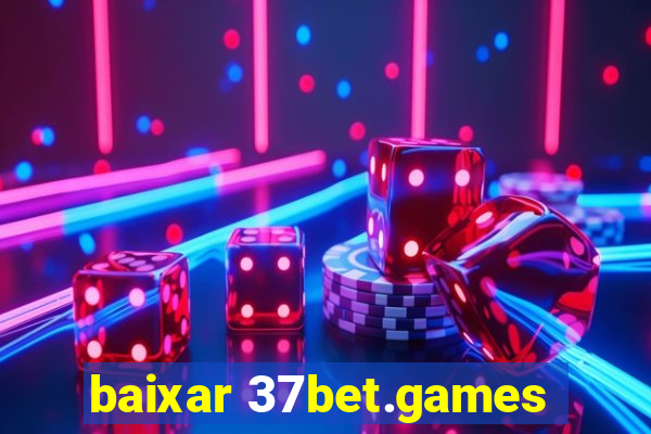 baixar 37bet.games