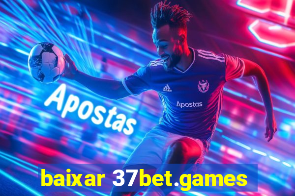 baixar 37bet.games