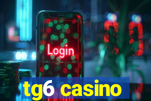 tg6 casino