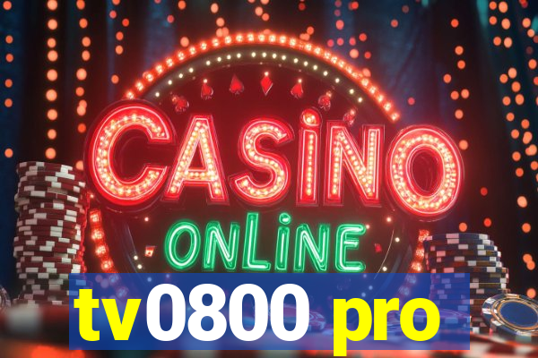 tv0800 pro