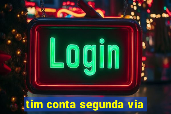 tim conta segunda via
