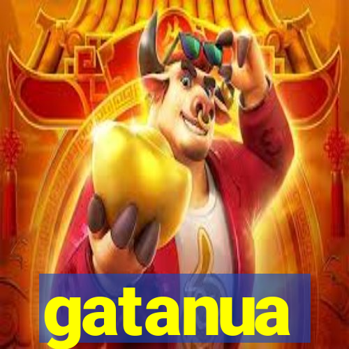 gatanua