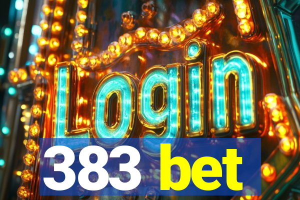 383 bet