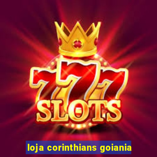 loja corinthians goiania